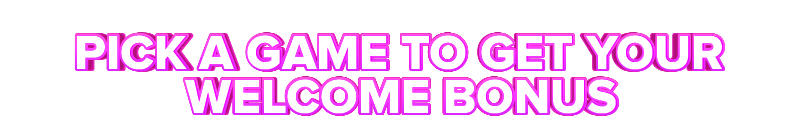 Casino Zer PICK A GAME TO GET YOUR WELCOME BONUS